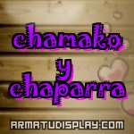 display chamako y chaparra